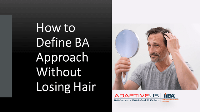 How to define BA approach Without Getting Bald