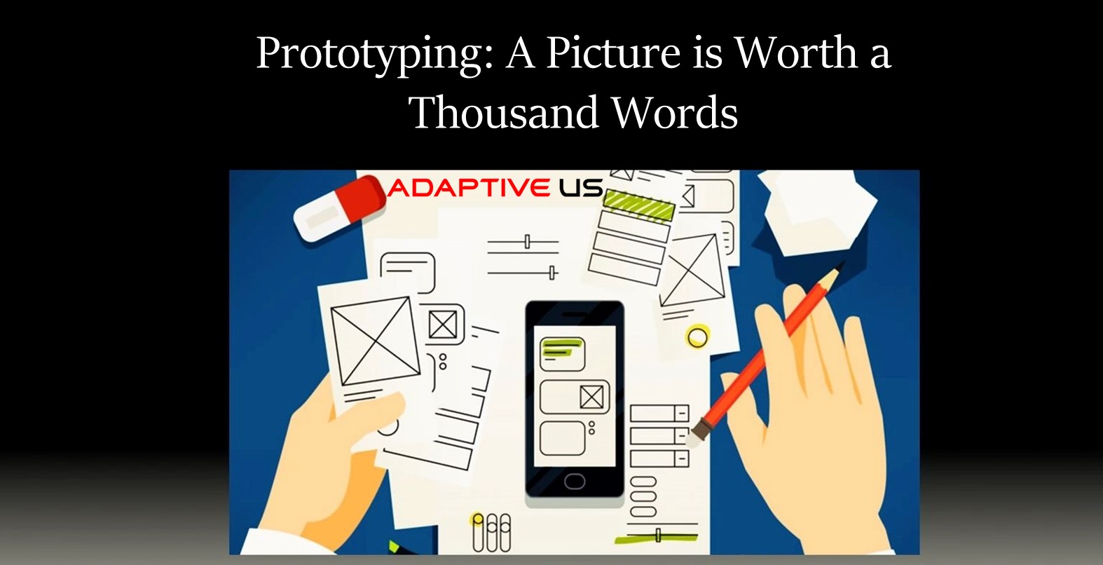 Prototyping - A Picture is Worth a Thousand Words-1
