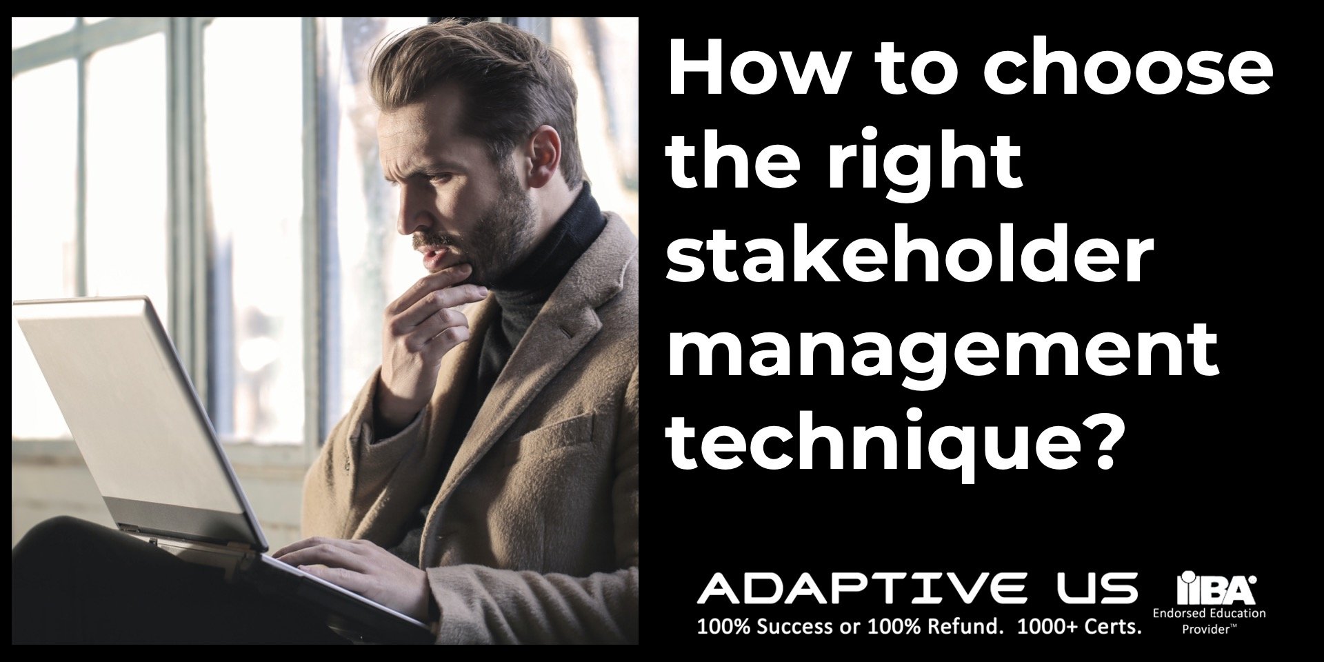 How to choose stakeholder management technique