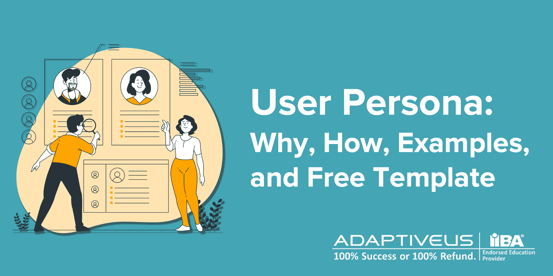 User Persona-  Why, How, Examples