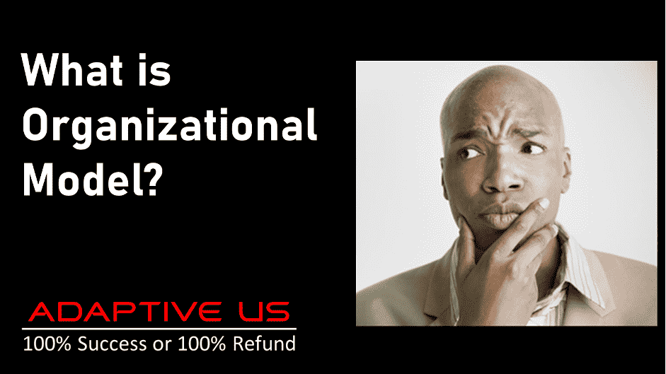 What is an organizational model_