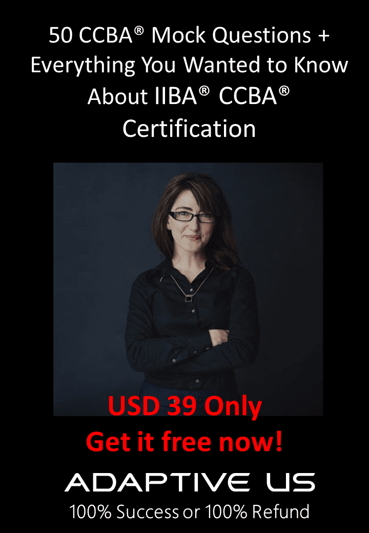CCBA Mock Questions + Exam Info - Jul 2021 Edition CCBA Mock Questions + Exam Info - Jul 2021 Edition
