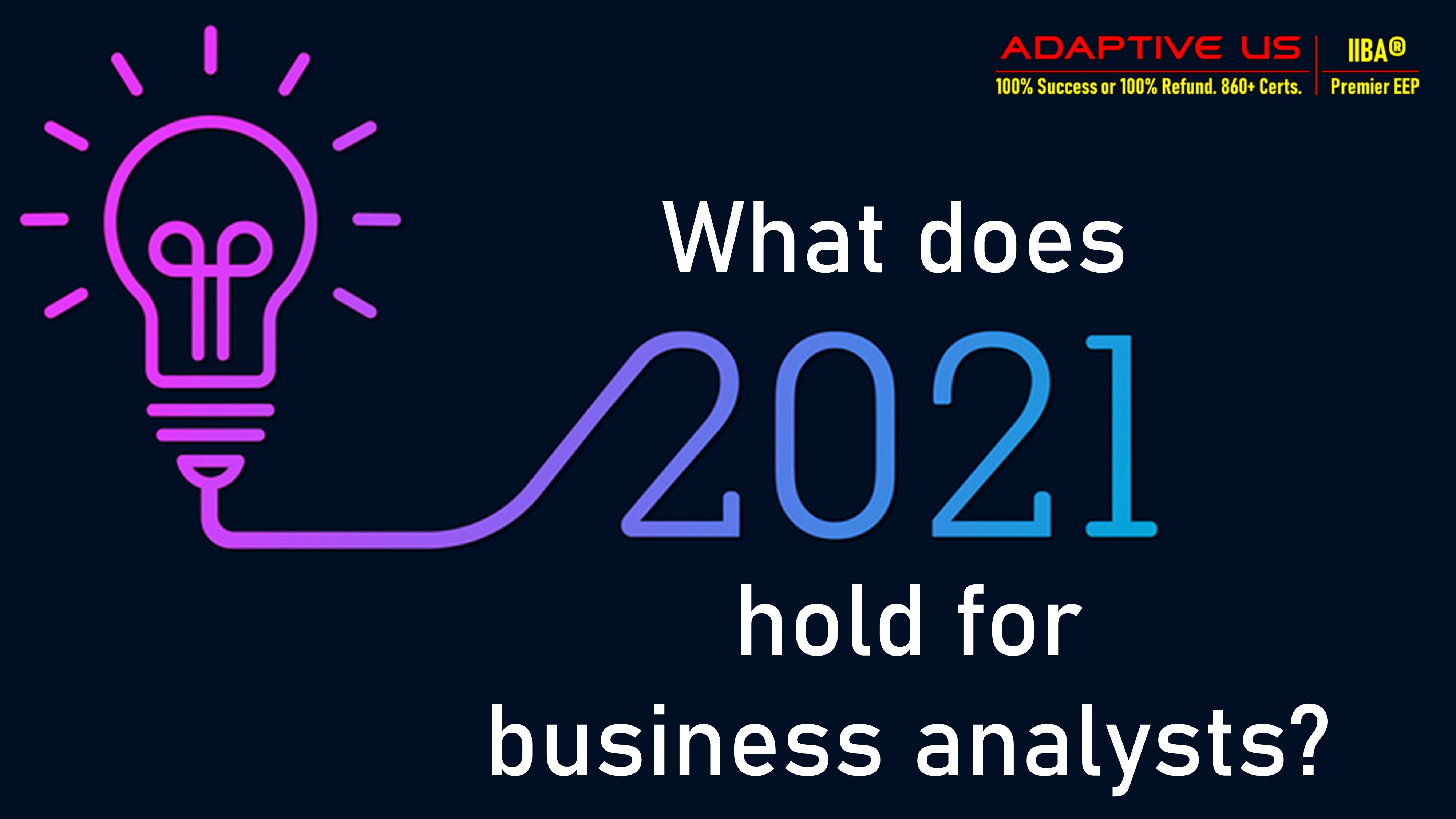 What does 2021 hold for BAs